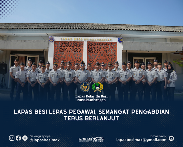 Lapas Besi Lepas Pegawai, Semangat Pengabdian Terus Berlanjut