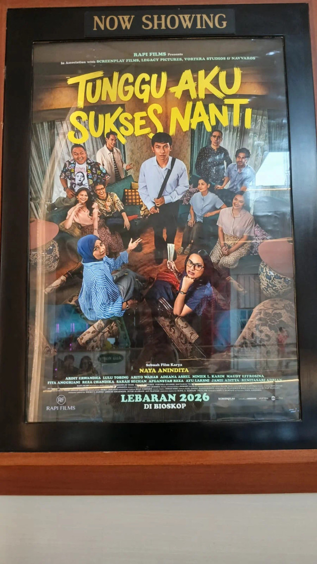Poster Film Tunggu Aku Sukses Nanti (Sumber: Dokumentasi Penulis)