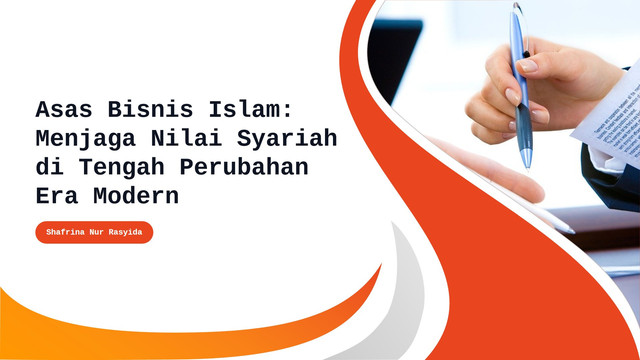 Asas Bisnis Islam : Menjaga Nilai Syariah di Tengah Perubahan Era Modern (Sumber : Dokumen Pribadi)