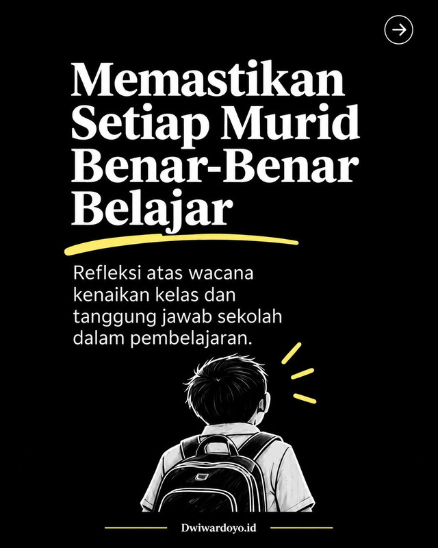 Memastikan Setiap Murid Benar-Benar Belajar