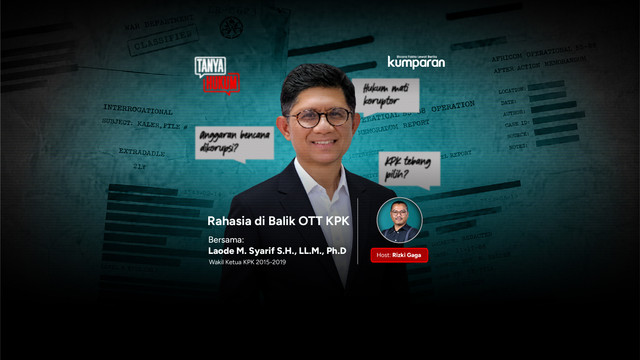 Tanya Hukum: Rahasia di Balik OTT KPK. Foto: kumparan