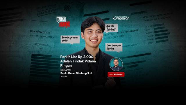 Tanya Hukum dengan tema Parkir Liar Rp 2.000 Adalah Tindak Pidana Ringan, Rabu (14/10/2026). Foto: kumparan