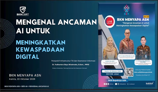 BKN Menyapa ASN Seri 48 membahas ancaman kecerdasan artifisial (AI) dan pentingnya meningkatkan kewaspadaan digital bagi aparatur sipil negara. Sumber: https://www.youtube.com/live/9QFGHstC9GQ