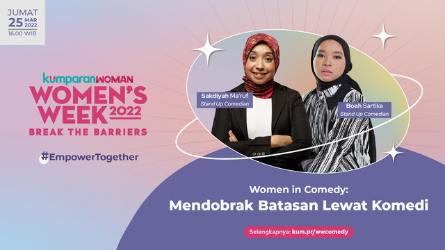 Women in Comedy: Dobrak Batasan Perempuan Lewat Komedi Bersama Boah Sartika dan Sakdiyah Ma'ruf. Foto: Tim Kreatif kumparan