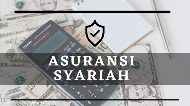 Sumber: foto pribadi. Asuransi Syariah, diedit melalui canva.
