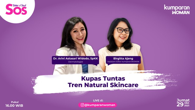 Instagram Live di IG kumparanWOMAN bertajuk Kupas Tuntas Tren Natural Skincare. Foto: kumparanWOMAN