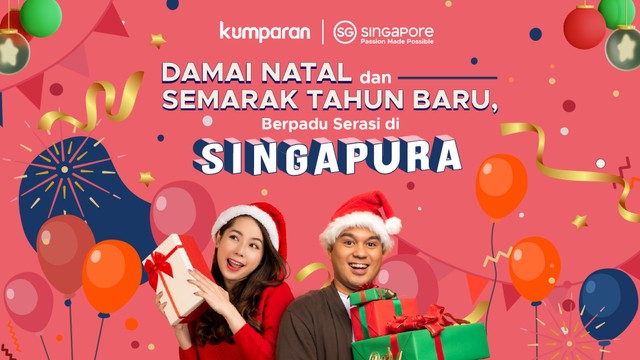 Damai Natal dan Semarak Tahun Baru, Berpadu Serasi di Singapura. Foto: kumparan/Philysia Suvarly