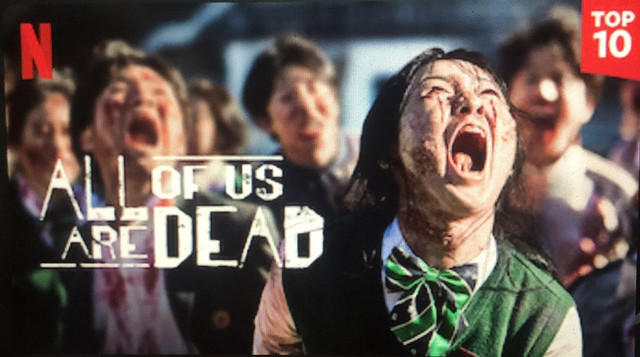 Serial Netflix 'All of Us Are Dead' yang memasuki peringkat pertama dalam "Top 10 in Indonesia". Hak cipta dimiliki oleh penulis (Thessalonica Wenas)