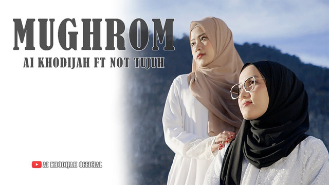 Lirik sholawat Mughrom - Ai Khodijah Feat. Liza Not Tujuh. Foto: YouTube/Ai Khodijah Official