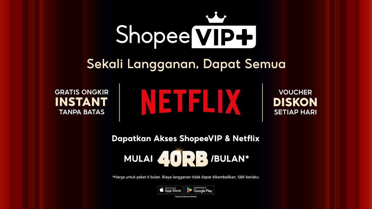 Langganan ShopeeVIP+ Kini Bisa Nikmati Netflix Sekaligus