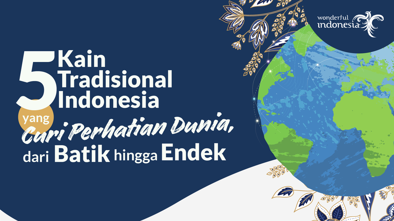 5 Kain Tradisional Indonesia Ini Curi Perhatian Dunia