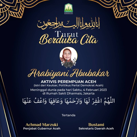 Pemerintah Aceh menyampaikan turut berduka cita atas meninggalnya Arabiyani Abubakar. []