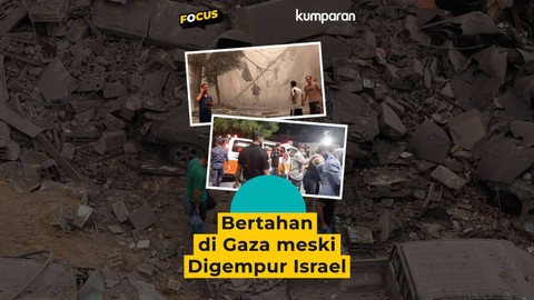 Bertahan di Gaza meski Digempur Israel. Foto: kumparan