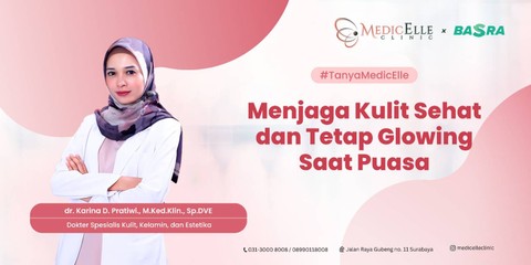 Menjaga Kulit Sehat dan Tetap Glowing saat Puasa