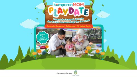 Promo kumparanMOM Playdate bulan April 2024 Foto: Dok kumparan