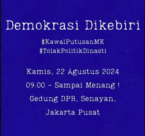 Aksi Massa 22 Agustus 2024, demokrasi dikebiri. Foto: Dok. Istimewa