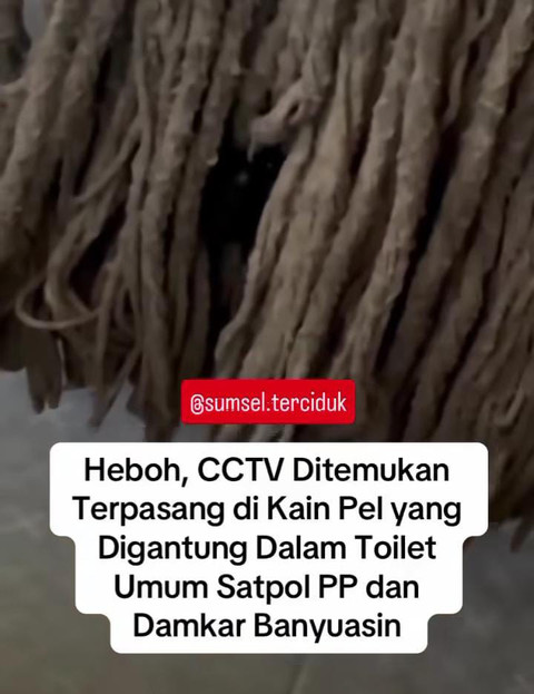 Video viral di sosial media memperlihatkan kamera tersembunyi di balik kain pel/Instagram: sumsel.terciduk
