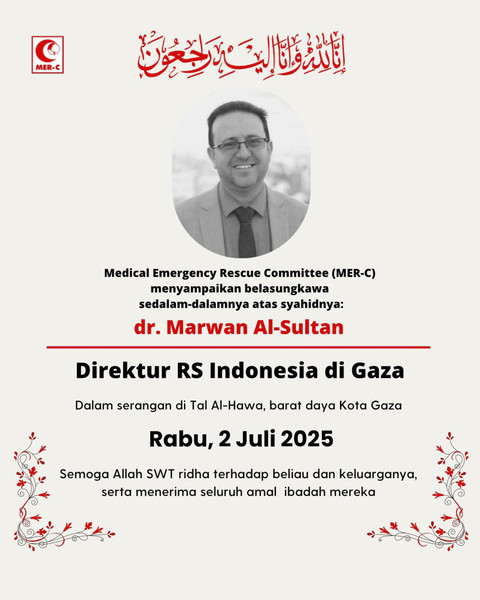 Direktur RS Indonesia di Gaza, dr. Marwan Al-Sultan, tewas dalam serangan udara Israel di kediamannya kawasan Tal al-Hawa, sebelah barat daya Kota Gaza, Rabu (2/7/2025). Foto: X/ @mercindonesia