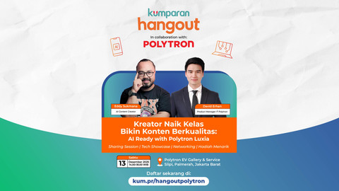 kumparan Hangout bersama Polytron digelar pada Sabtu, 13 Desember 2025, pukul 14.00 WIB, di Polytron EV Gallery & Service, Slipi, Jakarta Selatan. Foto: kumparan
