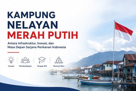 Ilustrasi Inovasi Kampung Nelayan Merah Putih (Sumber Foto: Moh Nur Nawawi)