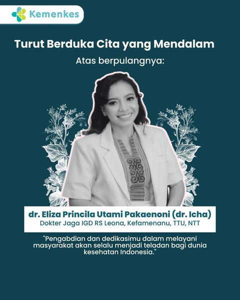 Kementerian Kesehatan menyampaikan duka cita atas wafatnya dr. Icha yang bertugas di RS Leona Kefamenanu, NTT. Foto: Instagram/ @kemenkes_ri