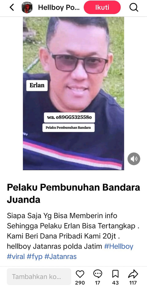 Tangkapan layar sayembara mencari Erlan, terduga pelaku pembunuhan ASN Bangkalan Ruly Yunis Setiawati, yang diunggah di akun TikTok @hellboyjatanraspolda. Foto: Dok. Istimewa