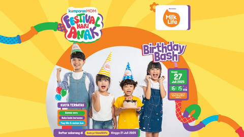 Ikuti Birthday Bash Hari Kedua di kumparanMOM Festival Hari Anak 2025!