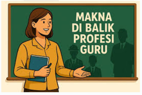 Guru Adalah Panggilan Bukan Pilihan