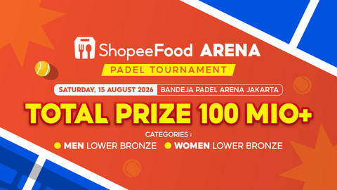 ShopeeFood Gelar TurnamenPadel Berhadiah Total Rp 100 Juta