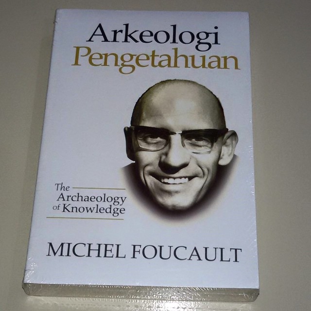 Arkeologi Pengetahuan by Michel Foucault