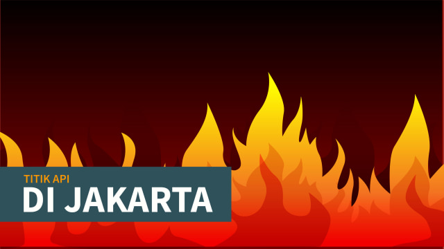 Infografis Rawan Kebakaran di Jakarta (Foto: Bagus Permadi/kumparan)