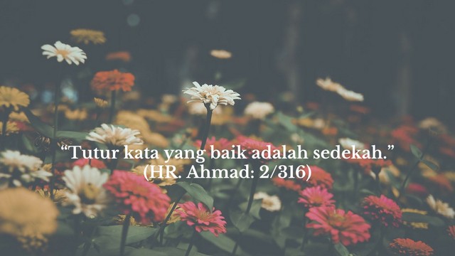 Tutur Kata Yang Baik Adalah Sedekah Kumparan Com