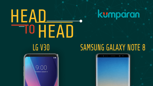 Head to Head: LG V30 vs Samsung Galaxy Note 8. (Foto: Mateus Situmorang/kumparan)