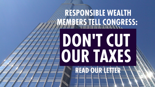Don't Cut Taxes  (Foto: http://www.responsiblewealth.org/)