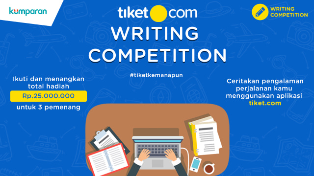 com-tiket.com Writing Competition (Foto: kumparan)