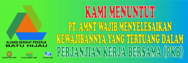 Aliansi Serikat Pekerja Batu Hijau PT AMNT Mogok Kerja Bersama