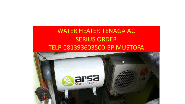 Telp / SMS 0813.9360.3500, Water Heater ,Pemanas Air Tenaga Outdoor AC, Water Heater Panas (1)