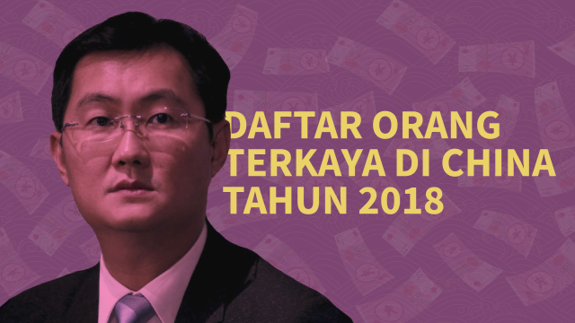 Daftar orang terkaya di China tahun 2018. (Foto: Sabryna Putri Muviola/kumparan)