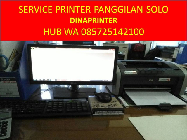 WA 085725142100, DINAPRINTER, Jasa Service Printer Panggilan Solo