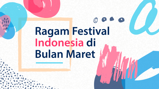 Ragam Festival Indonesia di Bulan Maret (Foto: Helinsa Rasputri/kumparan)