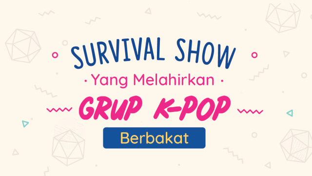 Infografik survival show K-Pop. (Foto: kumparan/Putri Saraf Arifira)