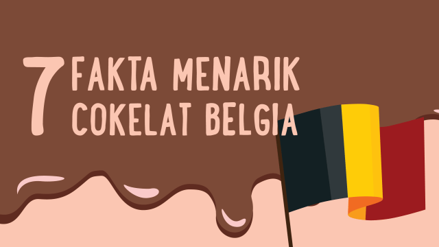 Fakta seputar Cokelat Belgia. (Foto: Chandra Dyah Ayuningtyas/kumparan)