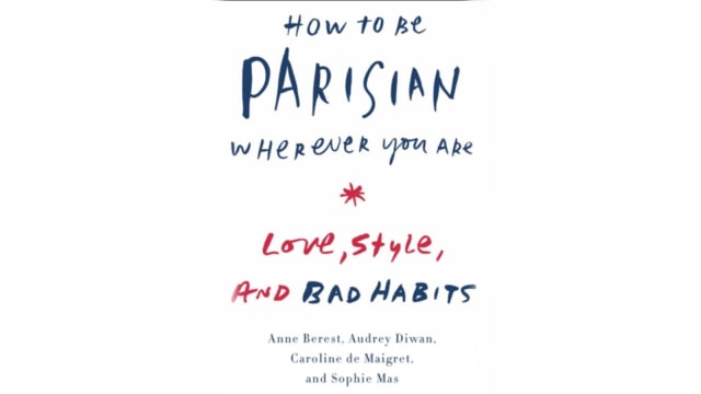 How to Be Parisian (Foto: Dok.howtobeparisianbook)