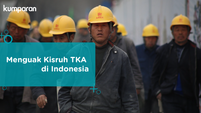 Menguak Kisruh TKA di Indonesia. (Foto: Pixabay & Sabryna Putri Muviola/kumparan)
