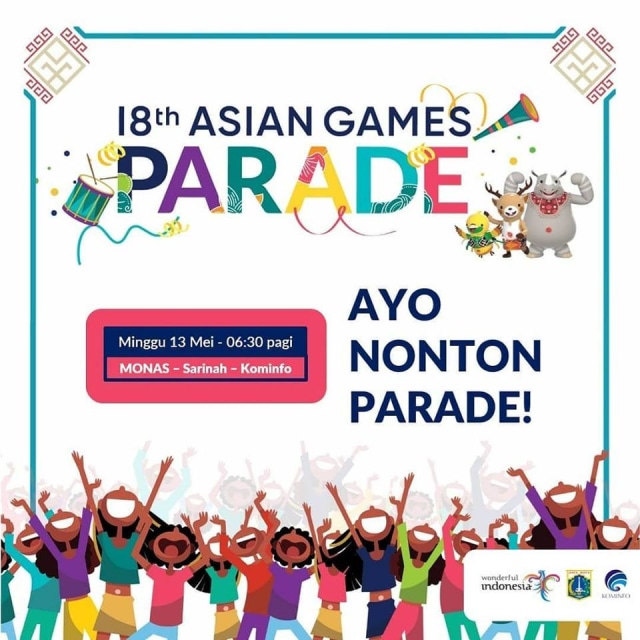 Aneka Hiburan Akan Disajikan Dalam Parade Asian Games 2018