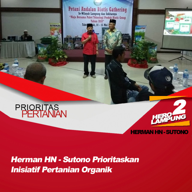 Herman HN – Sutono Siap Maju Bersama Untuk Kemakmuran Petani Lampung