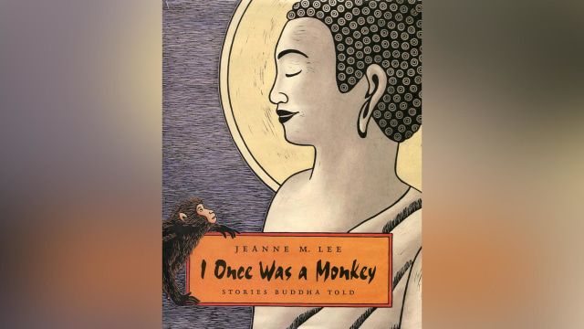 I Once Was a Monkey Stories Buddha Told (Foto: Dok. Istimewa)