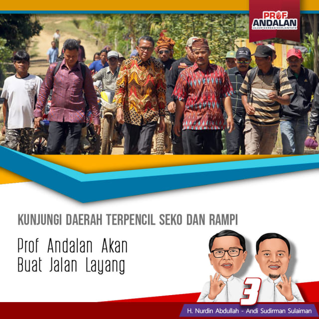 Kunjungi Daerah Terpencil Seko dan Rampi, Prof Andalan Akan Buat Jalan Layang