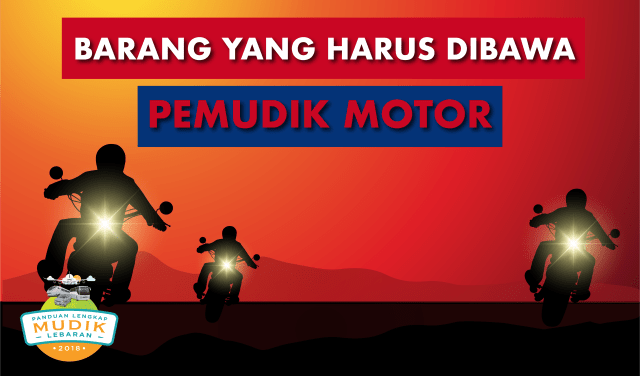 Barang yang Harus Dibawa Pemudik Motor (Foto: Muhammad Faisal N/kumparan)