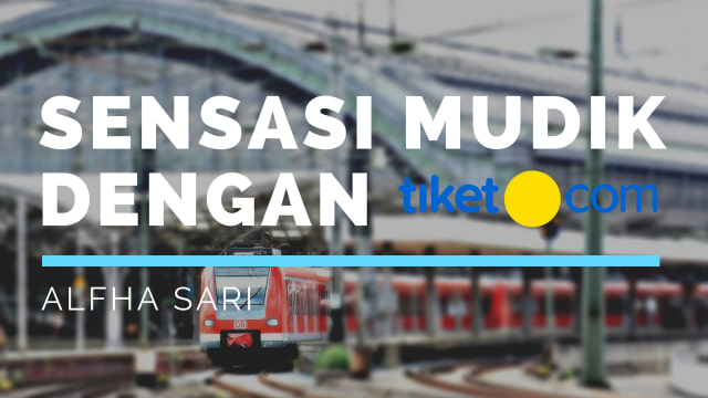 Sensasi Mudik dengan tiket.com